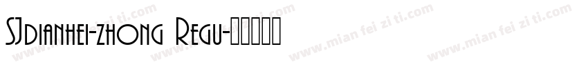 SJdianhei-zhong Regu字体转换